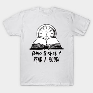 Time Travel Read A Book T-Shirt